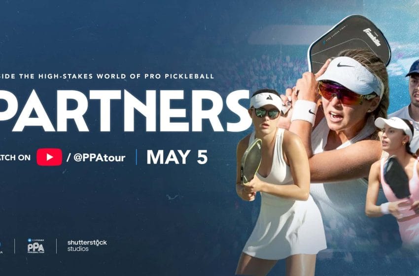  Llega PARTNERS, la primera docuserie sobre pickleball profesional