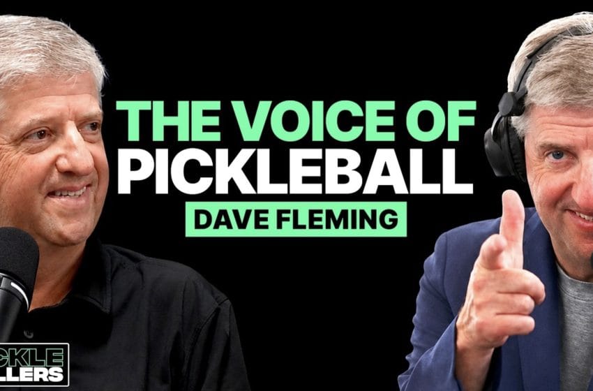  Dave Fleming, la voz que ha impulsado el pickleball profesional